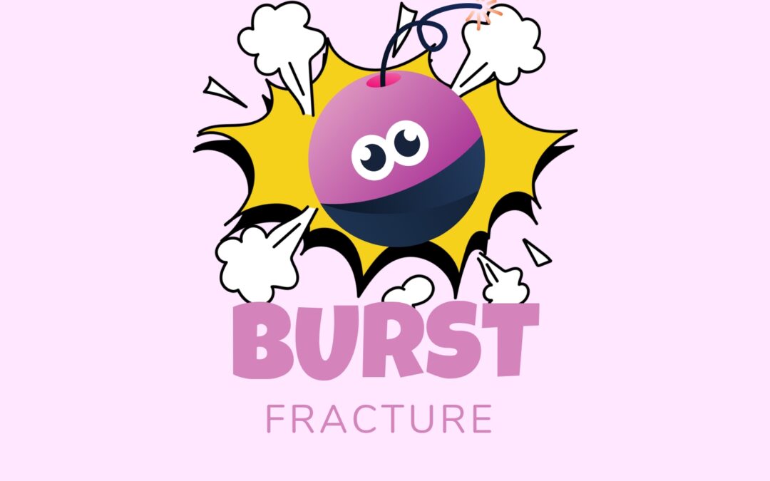 Spine & Burst fracture